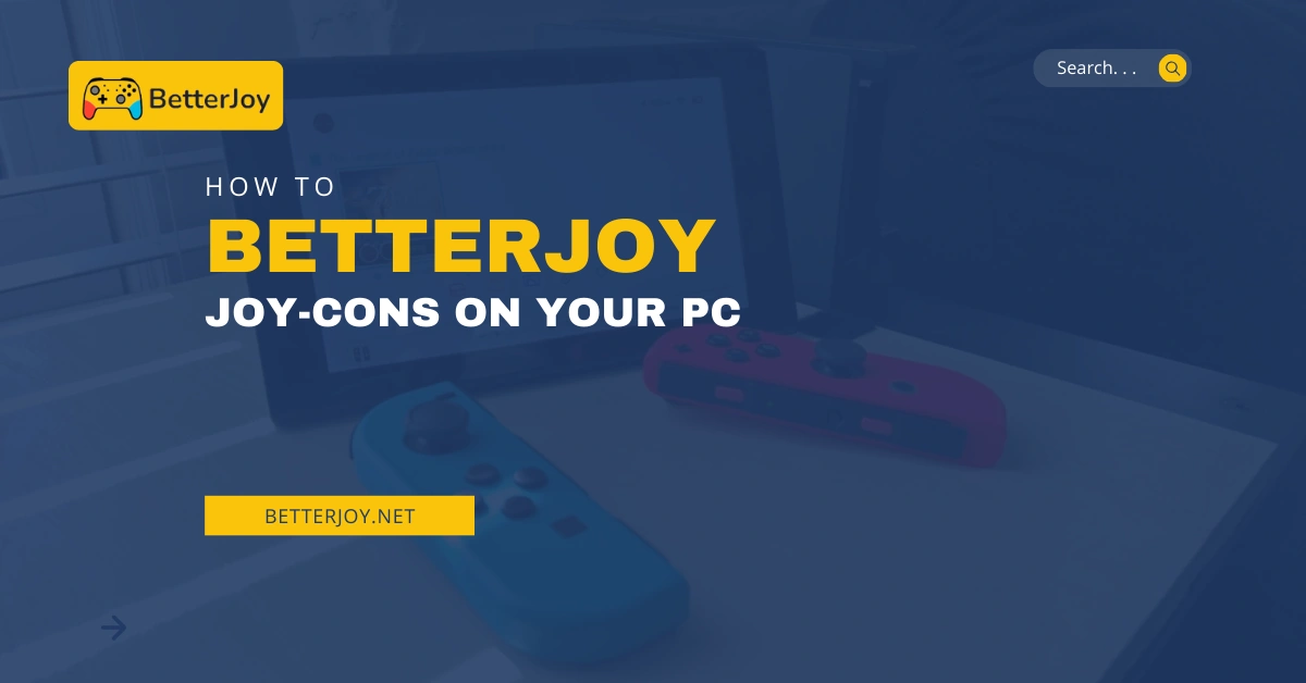 How to Use BetterJoy