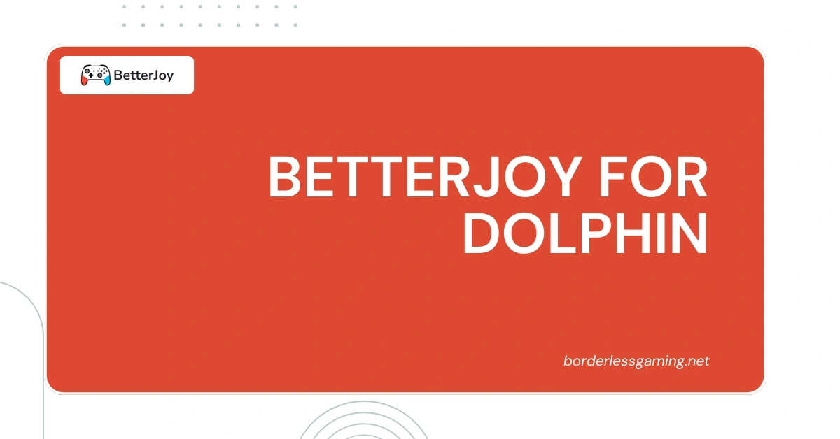 BetterJoy for Dolphin