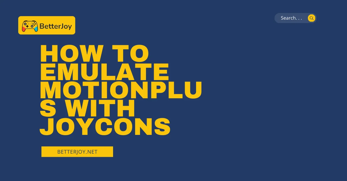 How to emulate MotionPlus with JoyCons
