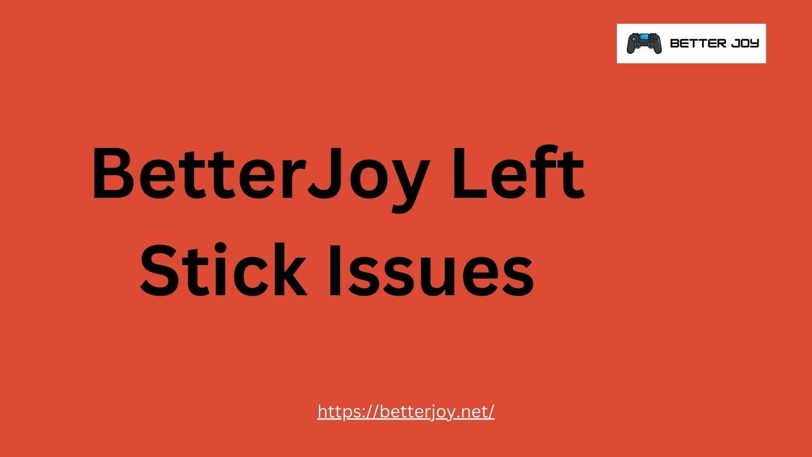 BetterJoy Left Stick Issues
