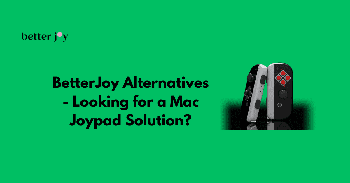 BetterJoy Alternatives
