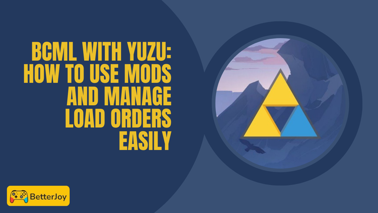 BCML with Yuzu How to Use Mods and Manage Load Orders Easily