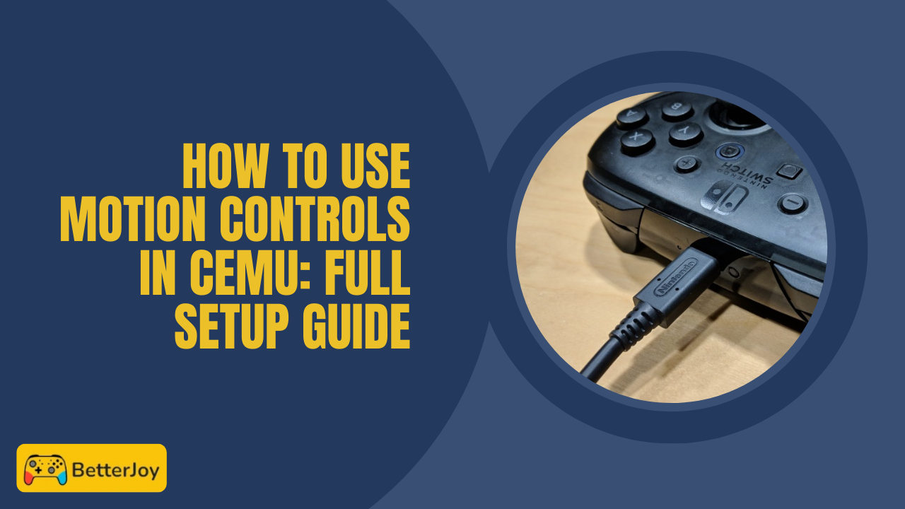 How to Use Motion Controls in Cemu Full Setup Guide