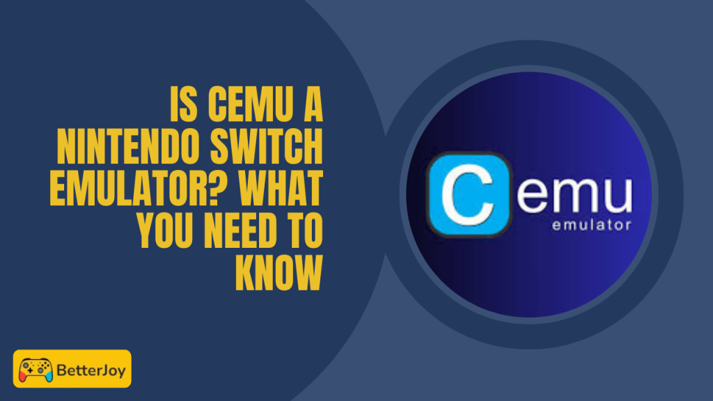 Is Cemu a Nintendo Switch Emulator What You Need to Know