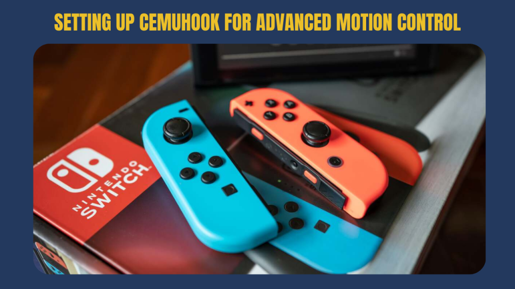 Setting up Cemuhook for Advanced Motion Control