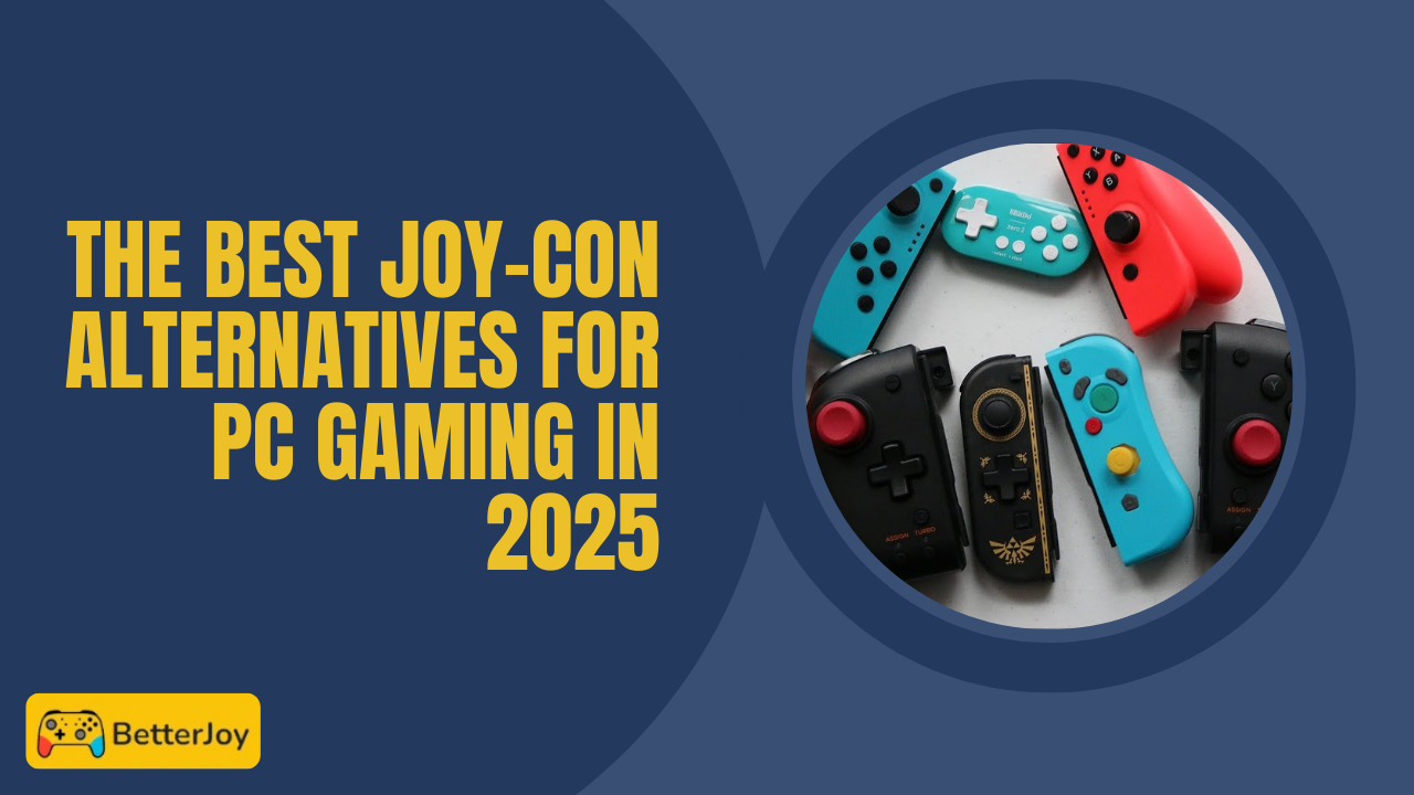 The Best Joy-Con Alternatives for PC Gaming in 2025