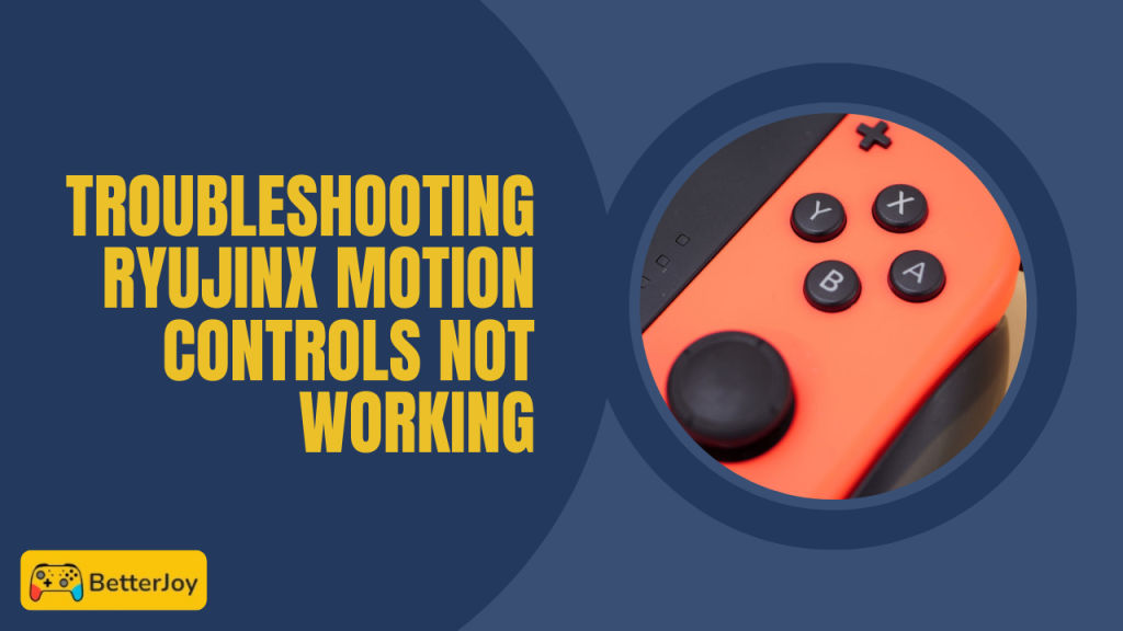 Troubleshooting Ryujinx Motion Controls Not Working